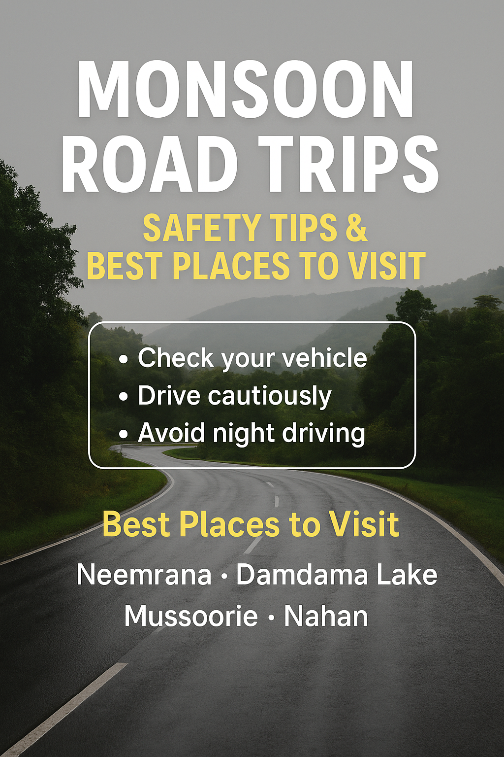 Monsoon Road Trips: Safety Tips & Best Places to Visit