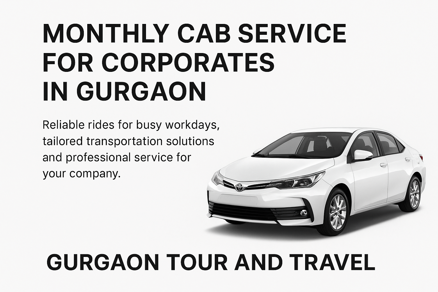 Monthly Cab Service for Corporates in Gurgaon – Reliable Rides for Busy Workdays